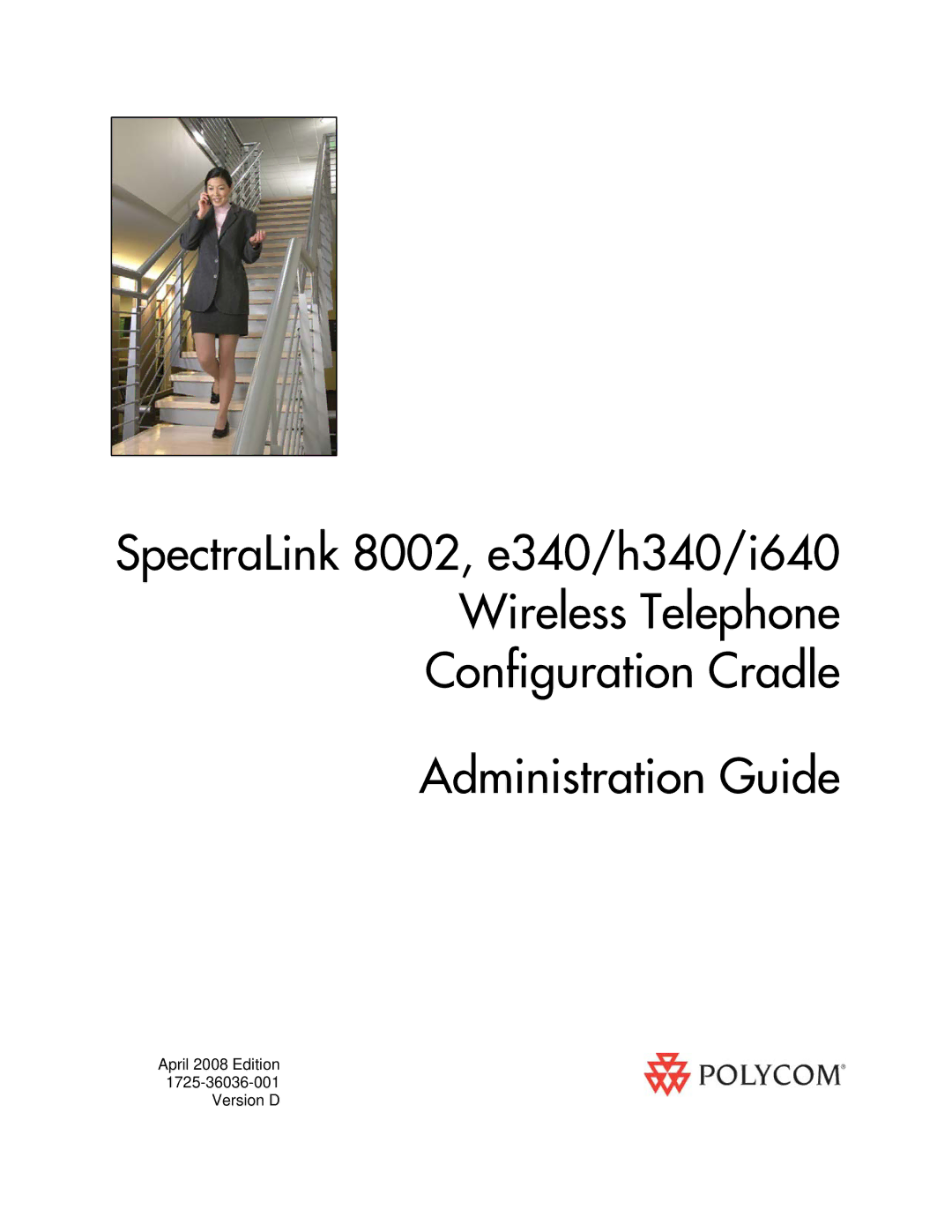 Polycom I640, H340, E340 manual April 2008 Edition 1725-36036-001 Version D 