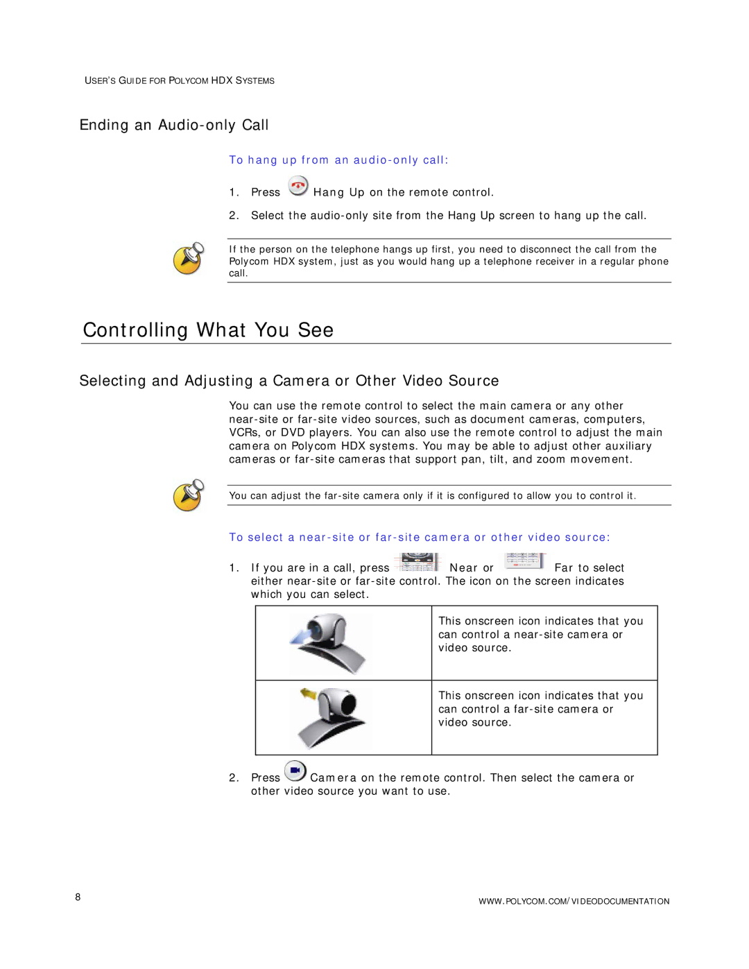 Polycom HDX Systems manual Controlling What You See, Ending an Audio-only Call, To hang up from an audio-only call 