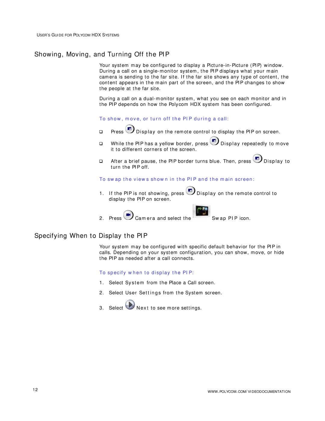 Polycom HDX Systems manual Showing, Moving, and Turning Off the PIP, Specifying When to Display the PIP 