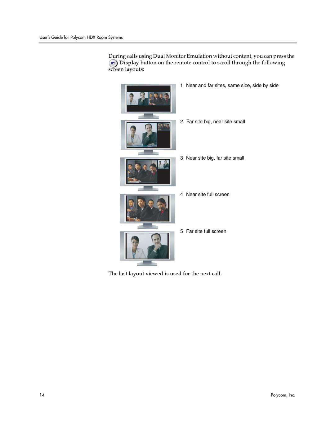 Polycom HDX manual Last layout viewed is used for the next call 