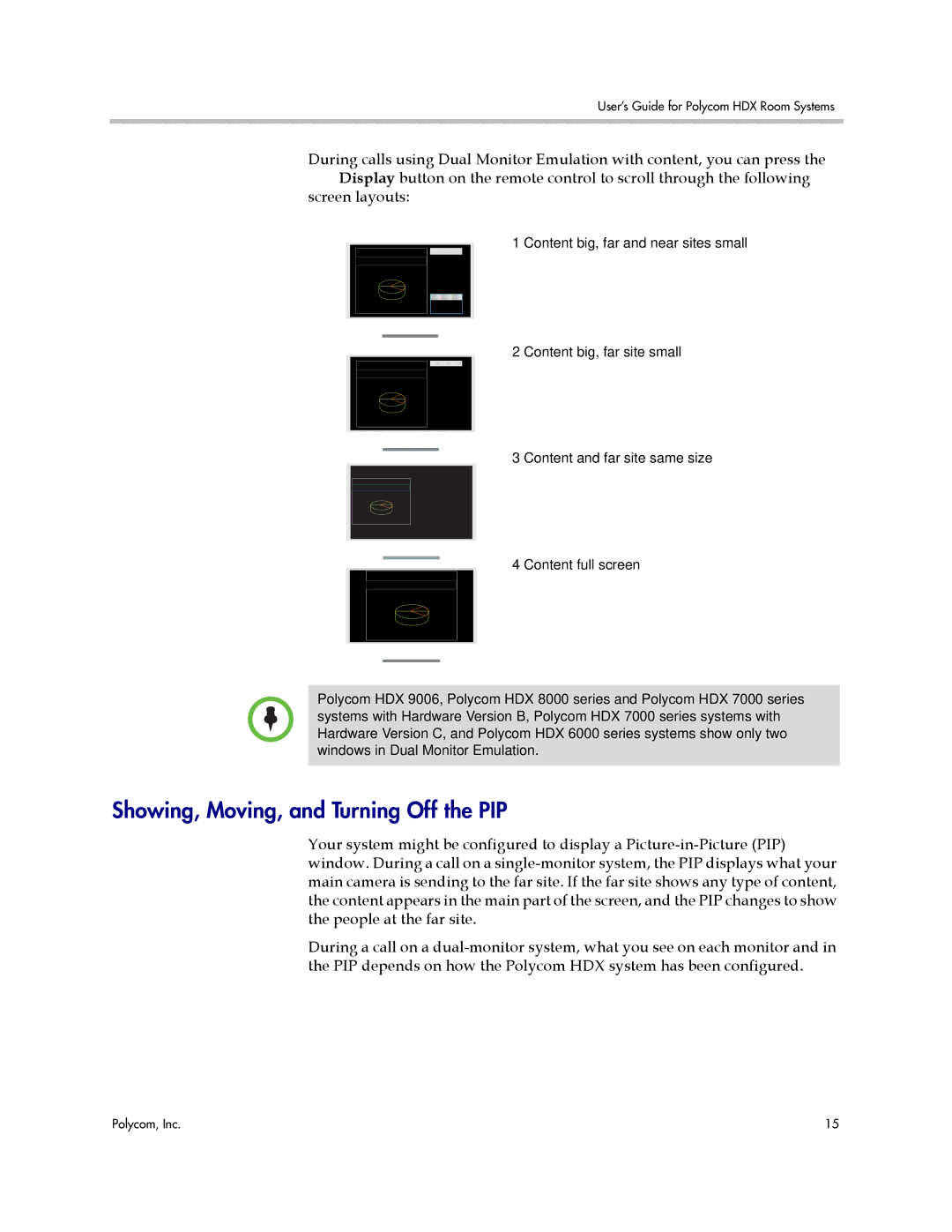 Polycom HDX manual Showing, Moving, and Turning Off the PIP 