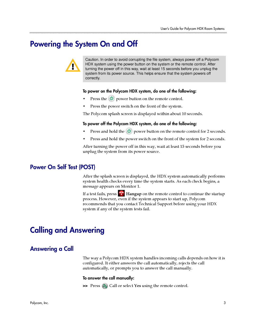 Polycom HDX manual Powering the System On and Off, Calling and Answering, Power On Self Test Post, Answering a Call 