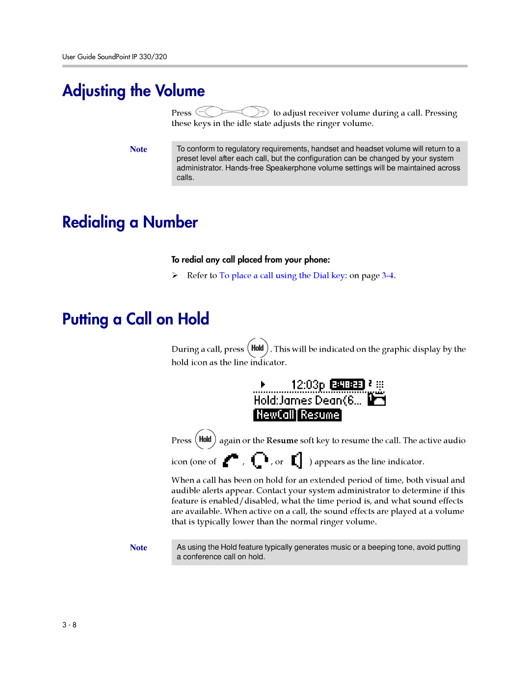 Polycom IP 320, IP 330 manual Adjusting the Volume, Redialing a Number, Putting a Call on Hold 