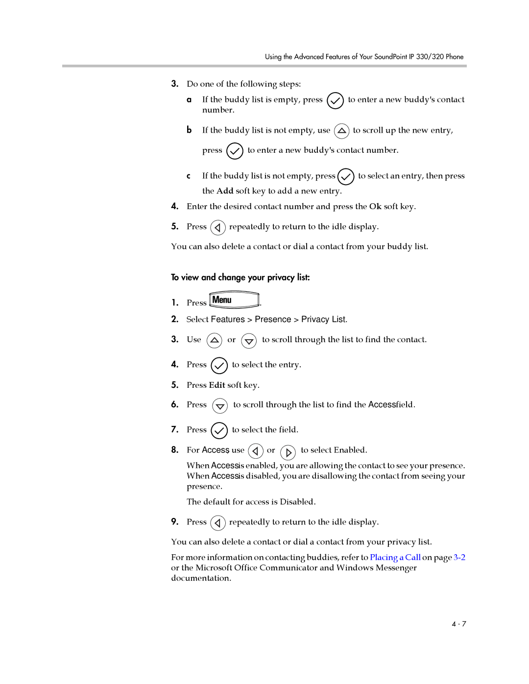 Polycom IP 330, IP 320 manual Select Features Presence Privacy List 