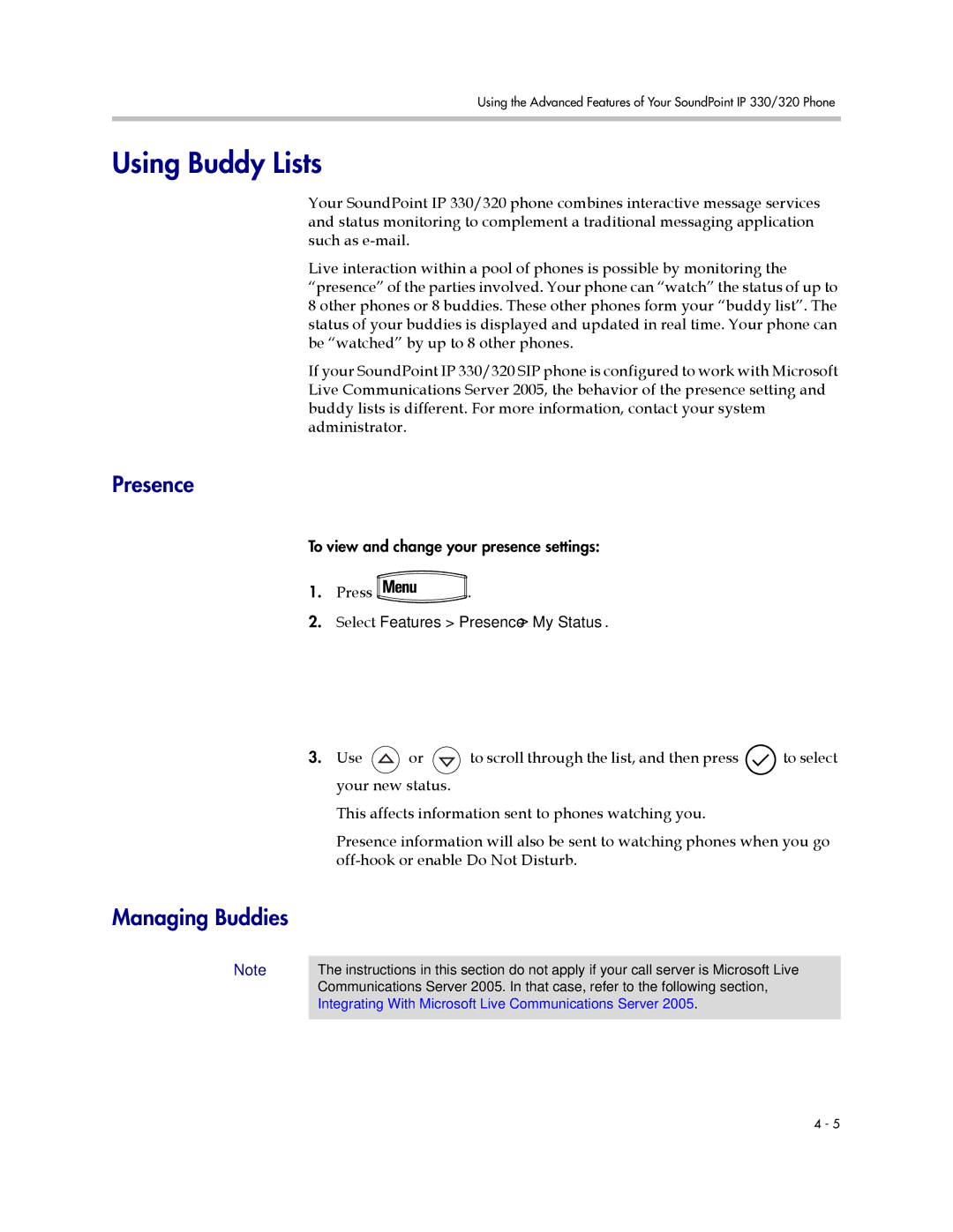 Polycom IP 330, IP 320 manual Using Buddy Lists, Managing Buddies, Select Features Presence My Status 