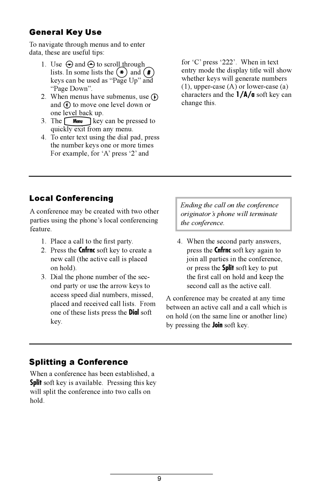 Polycom IP 430 manual General Key Use, Local Conferencing, Splitting a Conference 