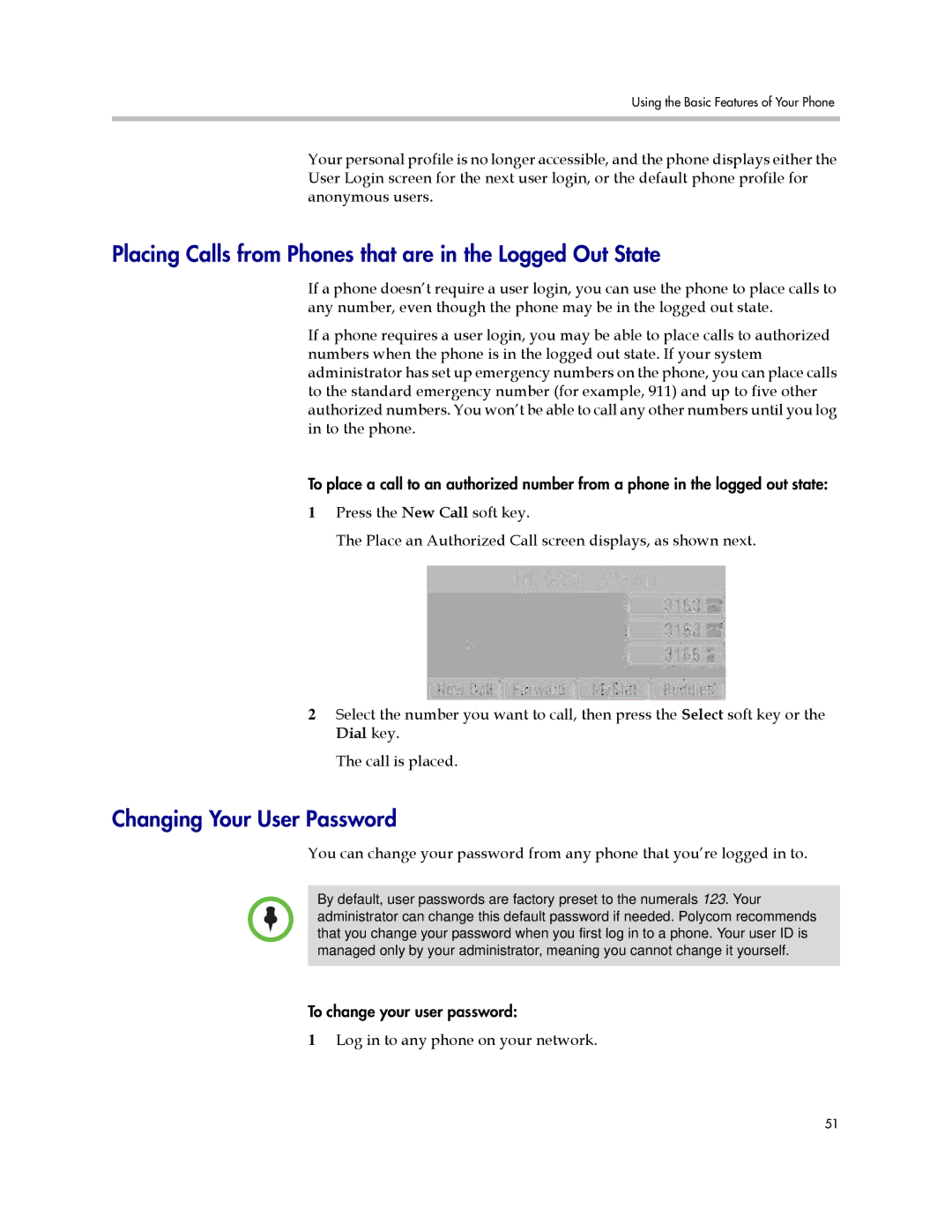 Polycom IP 450 manual Placing Calls from Phones that are in the Logged Out State, Changing Your User Password 