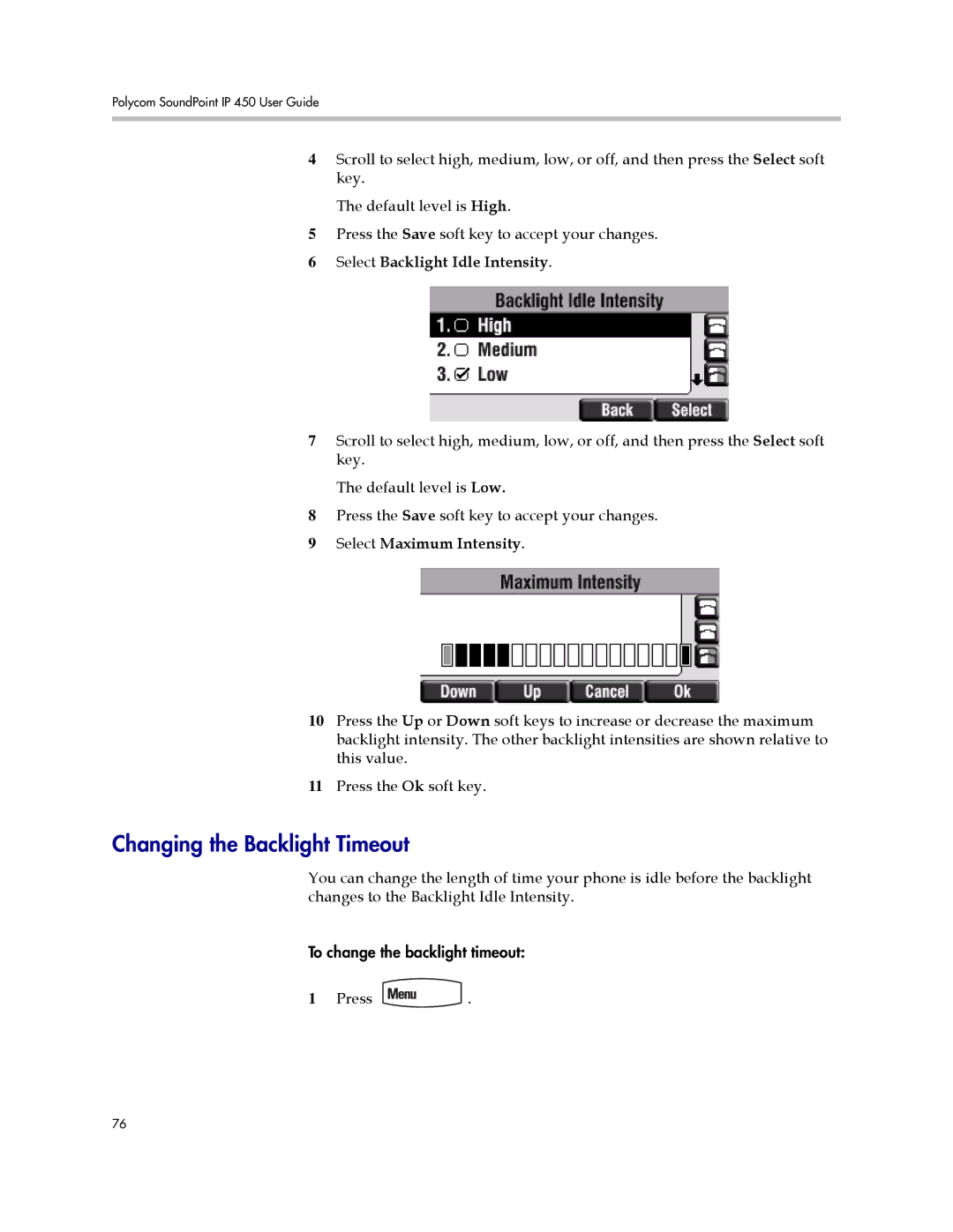 Polycom IP 450 manual Changing the Backlight Timeout, Select Backlight Idle Intensity, Select Maximum Intensity 