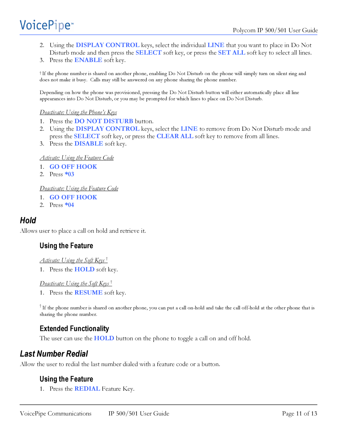 Polycom IP 500 manual Hold, Last Number Redial 