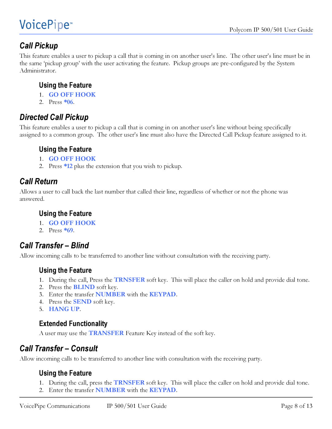 Polycom IP 500 manual Directed Call Pickup, Call Return, Call Transfer Blind, Call Transfer Consult 