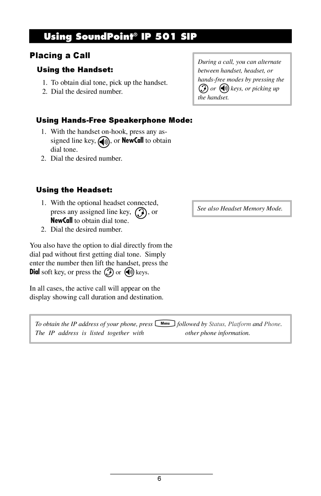 Polycom manual Using SoundPoint IP 501 SIP, Placing a Call, Using the Handset, Using Hands-Free Speakerphone Mode 