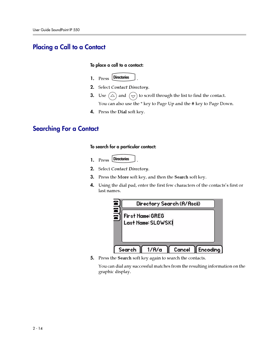 Polycom IP 550 manual Placing a Call to a Contact, Searching For a Contact 