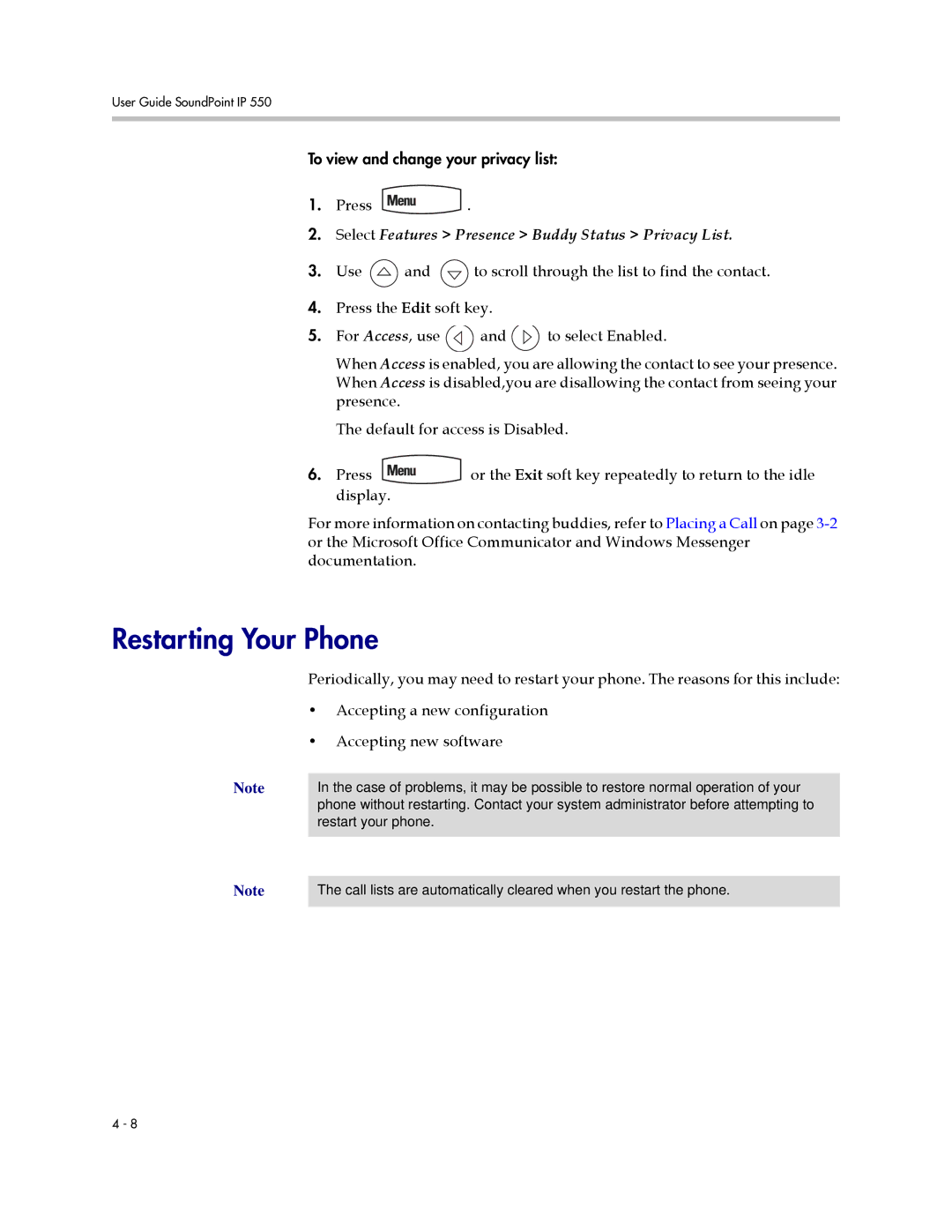 Polycom IP 550 manual Restarting Your Phone, Select Features Presence Buddy Status Privacy List 