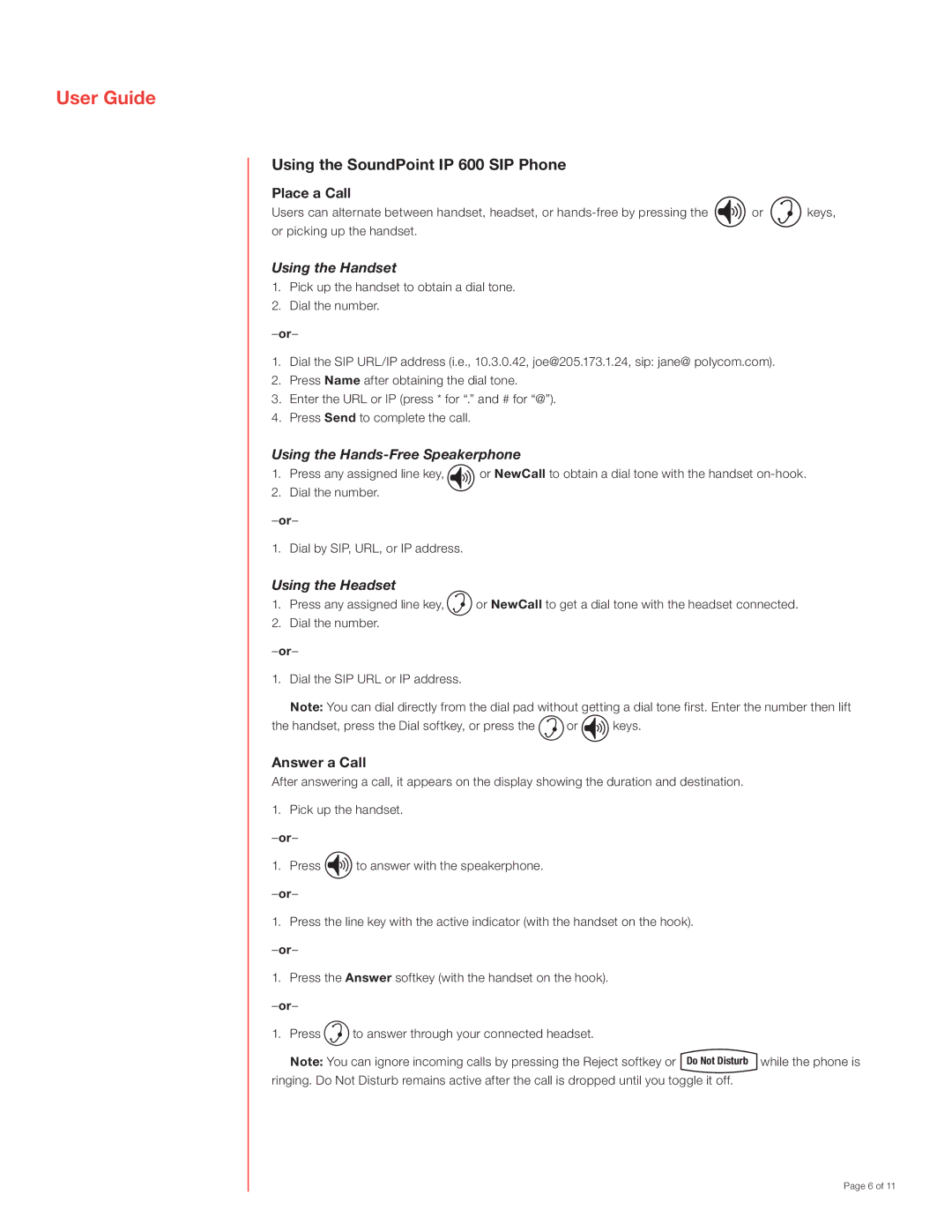 Polycom Using the SoundPoint IP 600 SIP Phone, Using the Handset, Using the Hands-Free Speakerphone, Using the Headset 