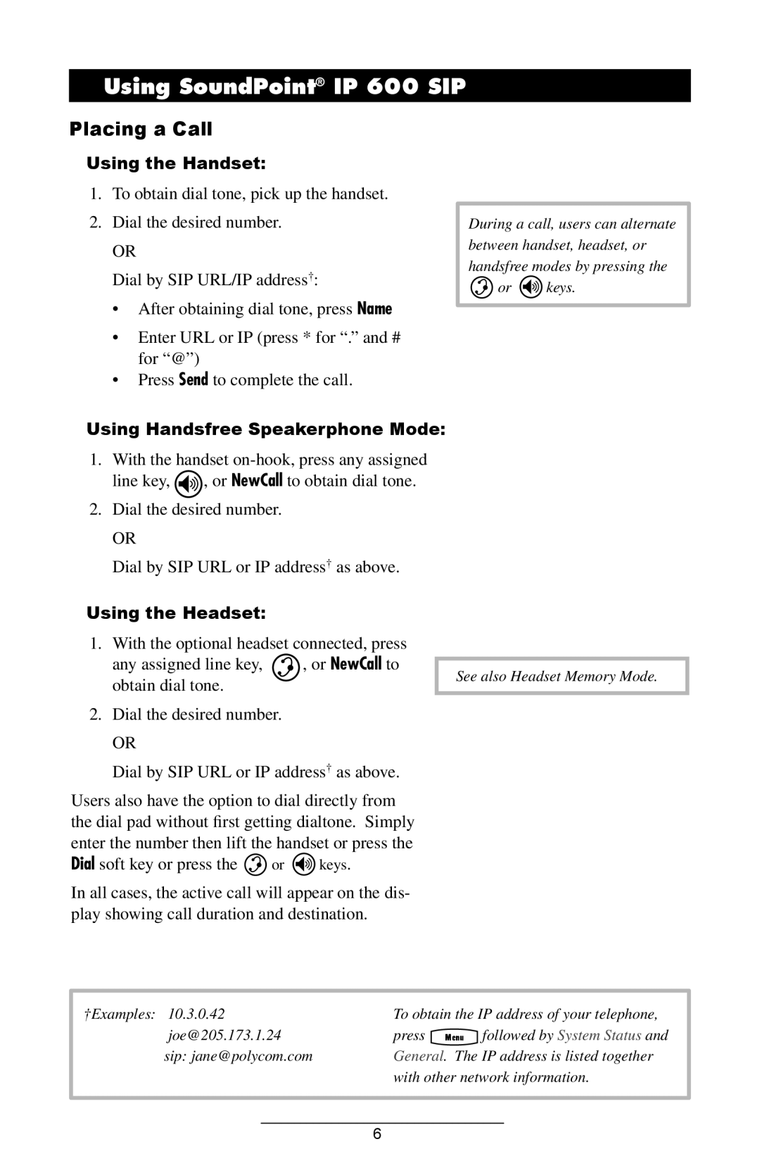 Polycom manual Using SoundPoint IP 600 SIP, Placing a Call 