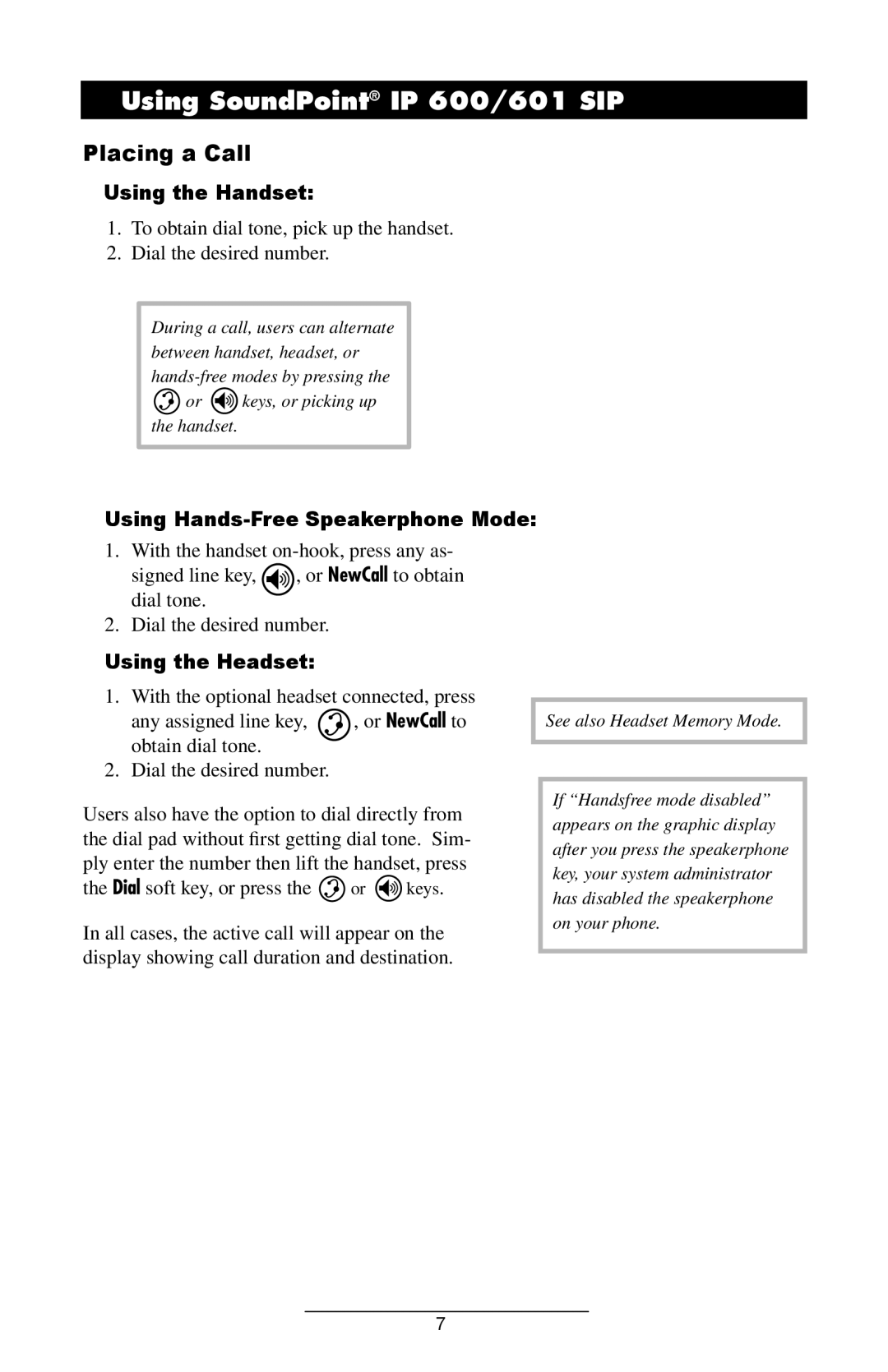 Polycom manual Using SoundPoint IP 600/601 SIP, Placing a Call, Using the Handset, Using Hands-Free Speakerphone Mode 