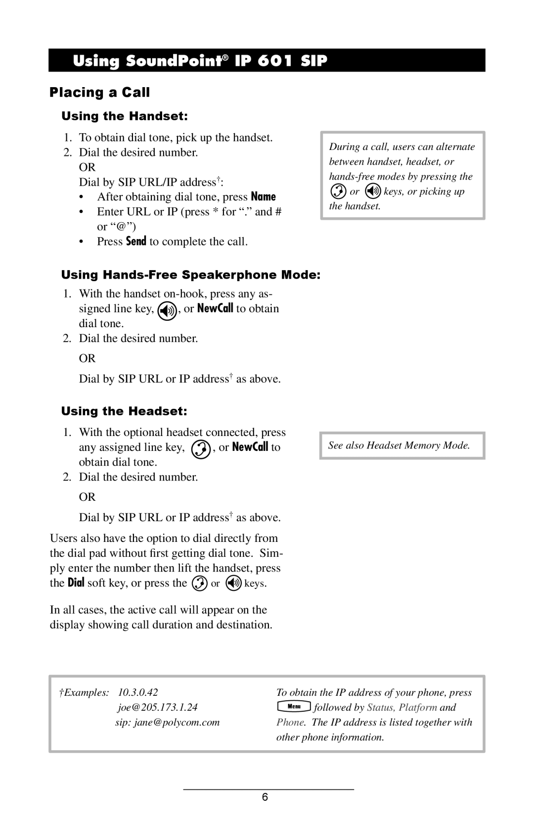 Polycom manual Using SoundPoint IP 601 SIP, Placing a Call, Using the Handset, Using Hands-Free Speakerphone Mode 