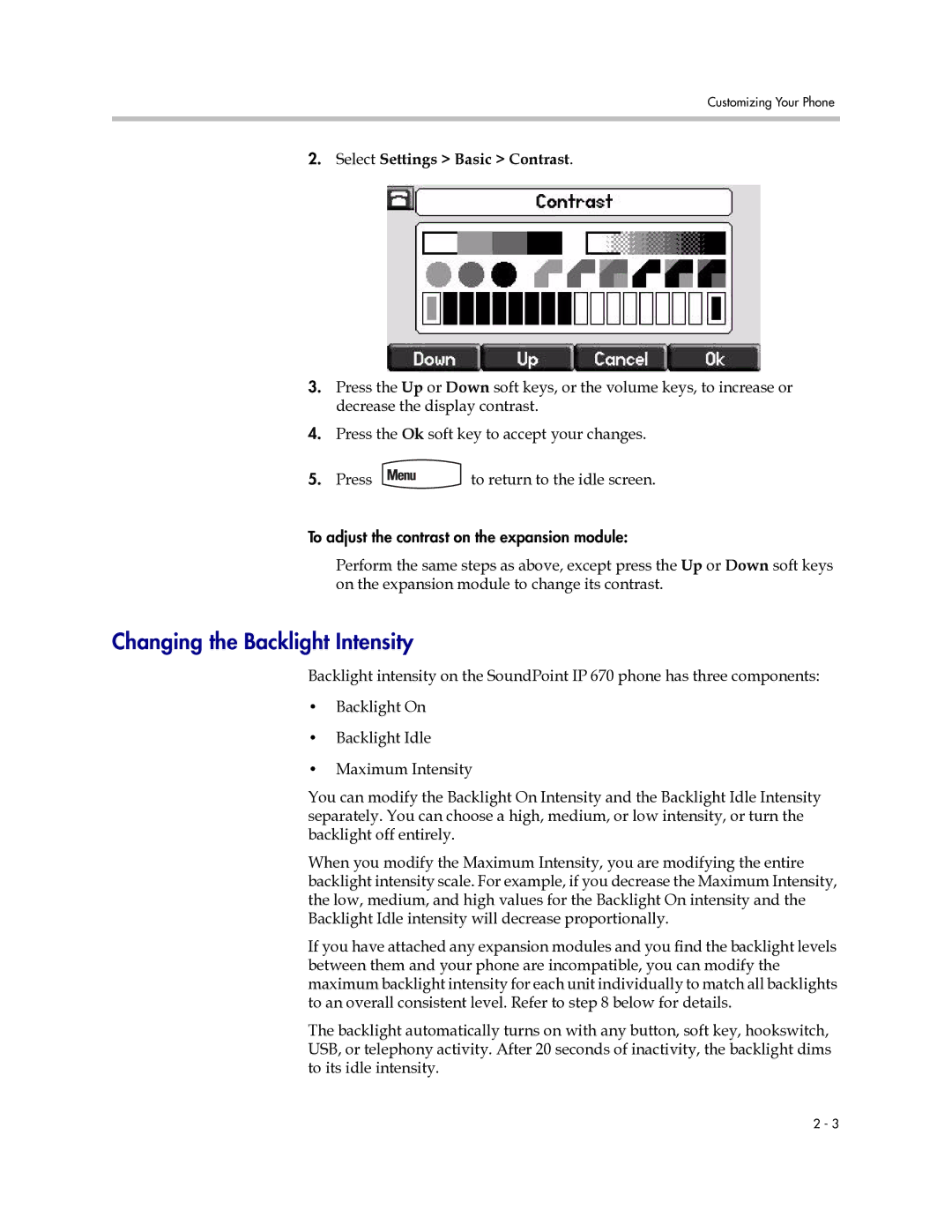 Polycom IP 670 manual Changing the Backlight Intensity, Select Settings Basic Contrast 