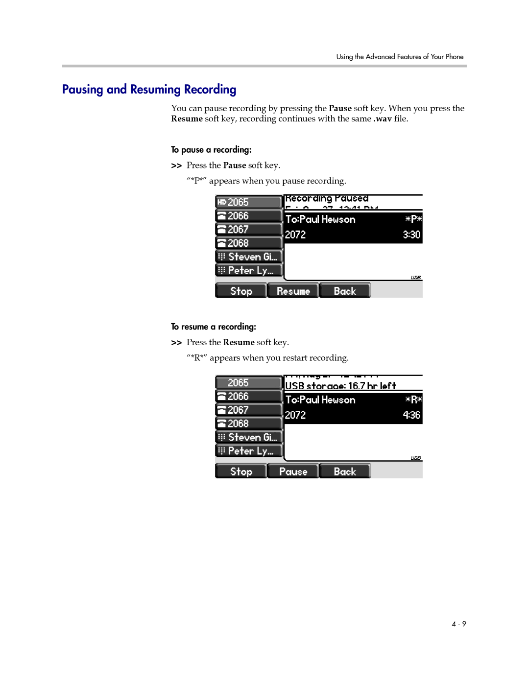 Polycom IP 670 manual Pausing and Resuming Recording, Press the Pause soft key Appears when you pause recording 