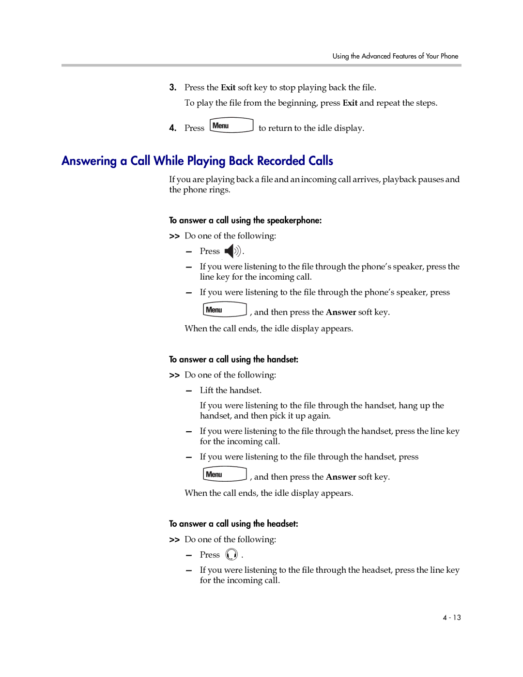 Polycom IP 670 manual Answering a Call While Playing Back Recorded Calls 