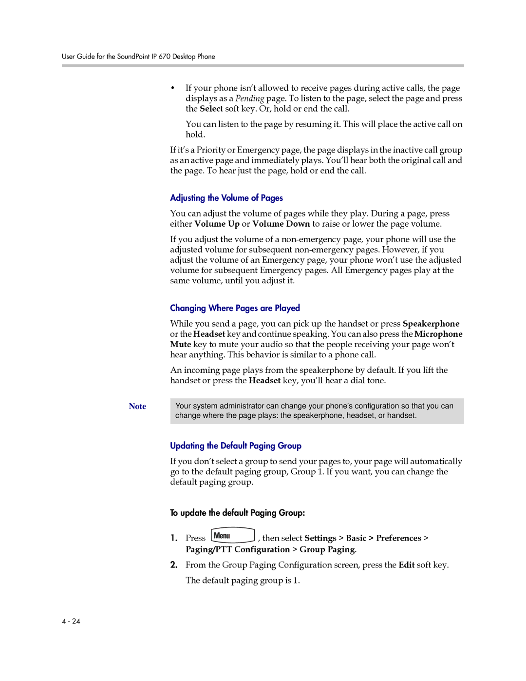 Polycom IP 670 manual Same volume, until you adjust it, Hear anything. This behavior is similar to a phone call 