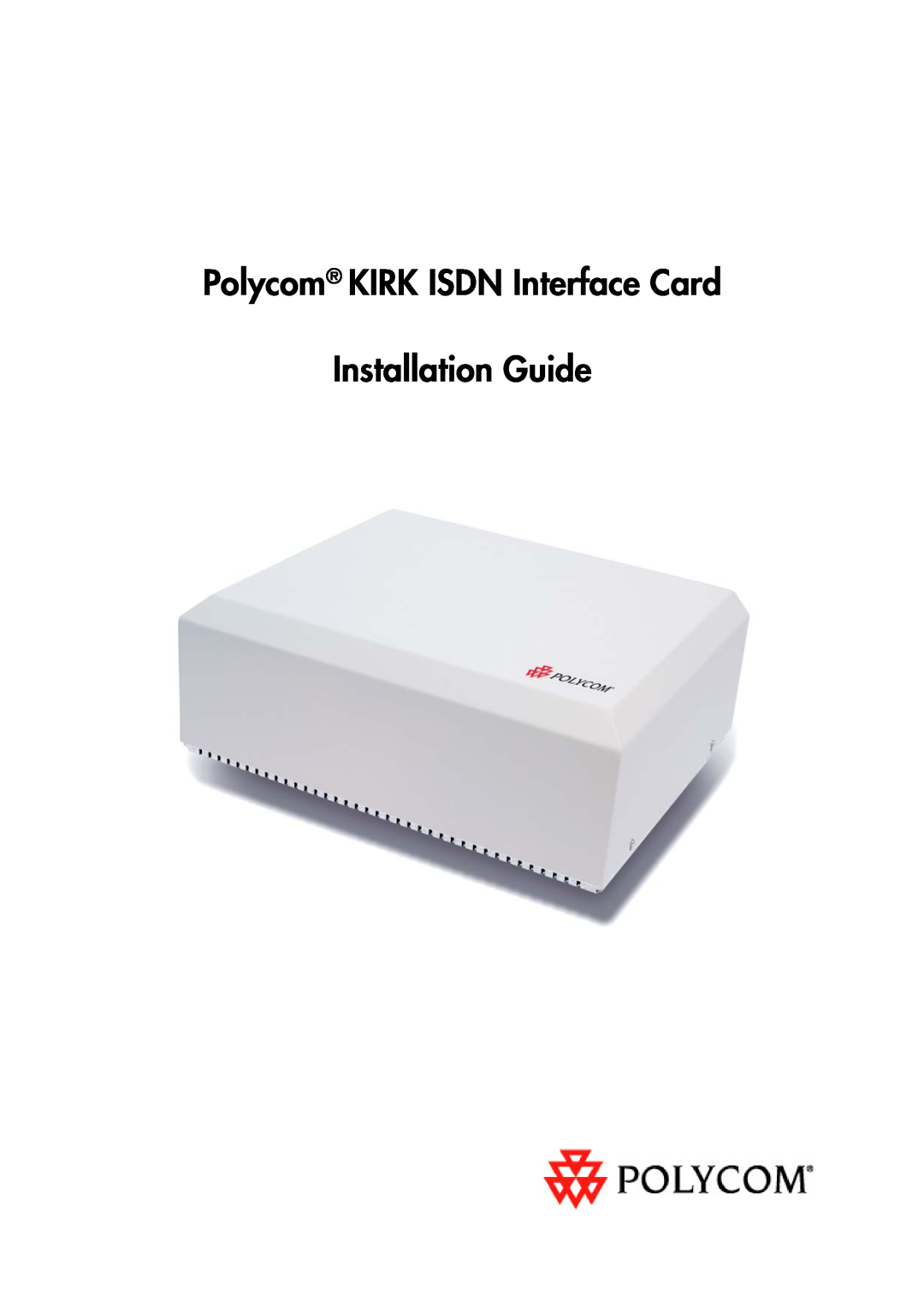 Polycom KIRK ISDN NET5 manual Polycom KIRK ISDN Interface Card, Installation Guide 