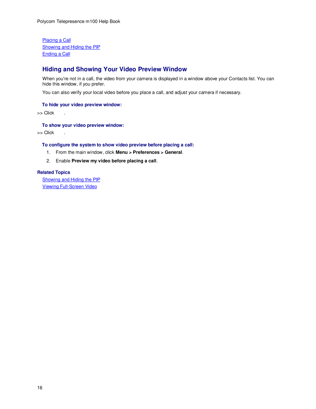 Polycom m100 manual Hiding and Showing Your Video Preview Window, To hide your video preview window 