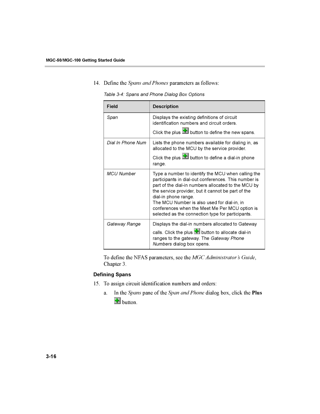 Polycom MGC-50, MGC-100 manual Define the Spans and Phones parameters as follows 