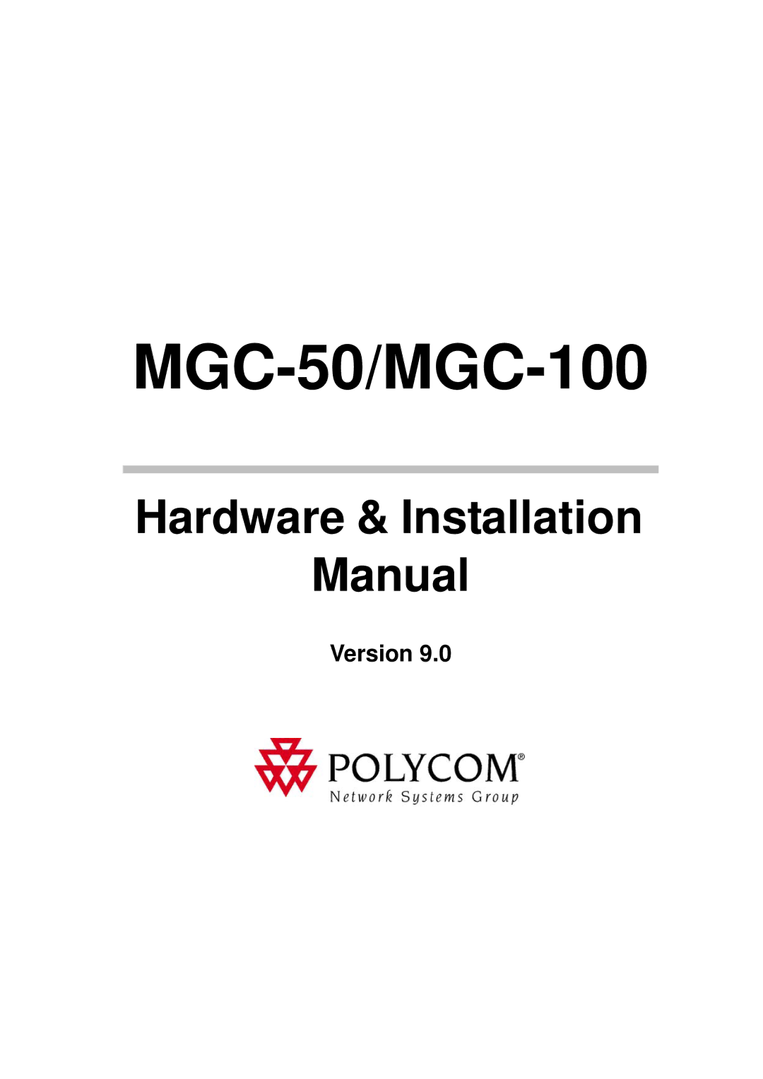 Polycom MGC-50/MGC-100 installation manual Version 