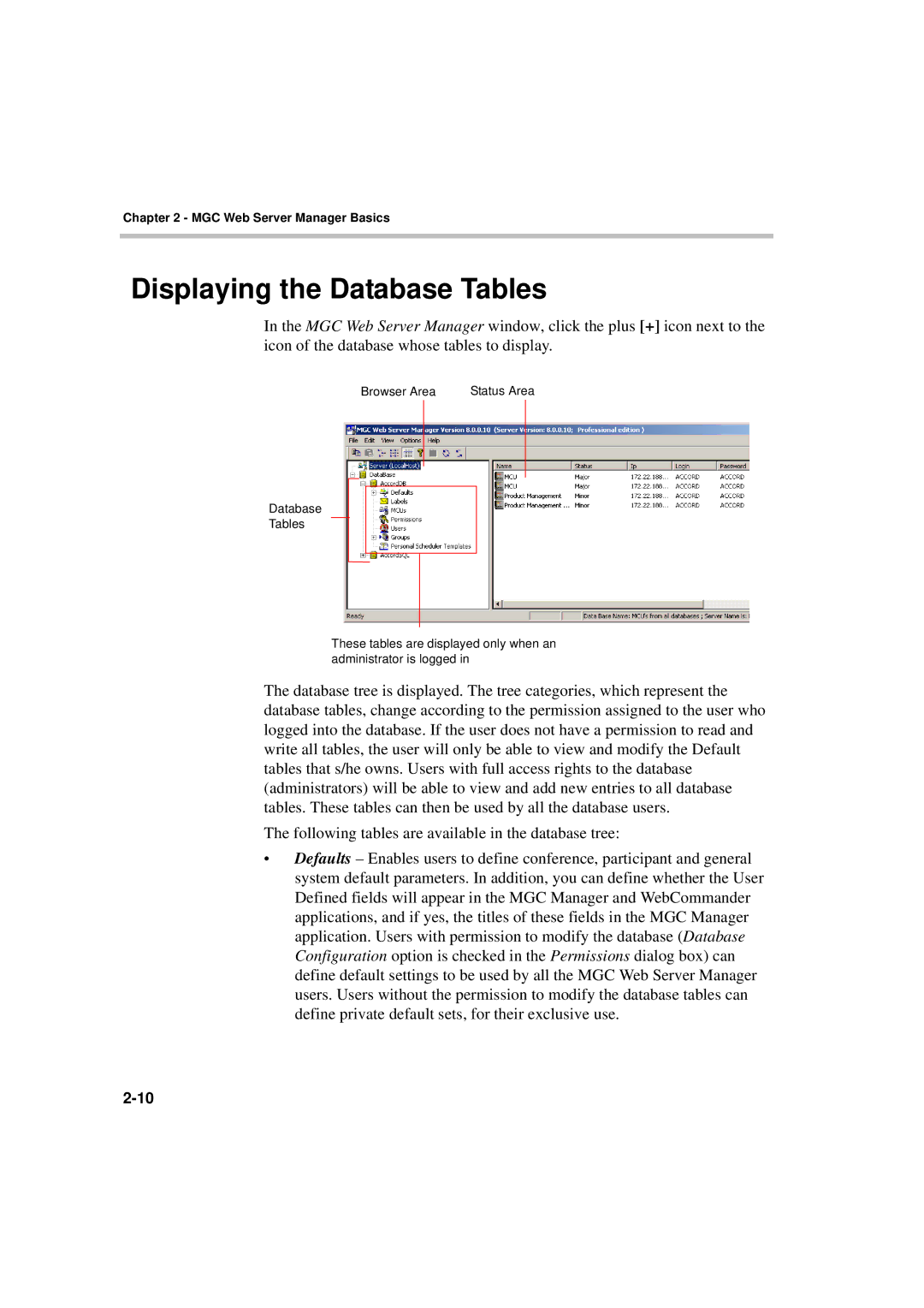 Polycom MGC WebCommander Version 9.0 manual Displaying the Database Tables 