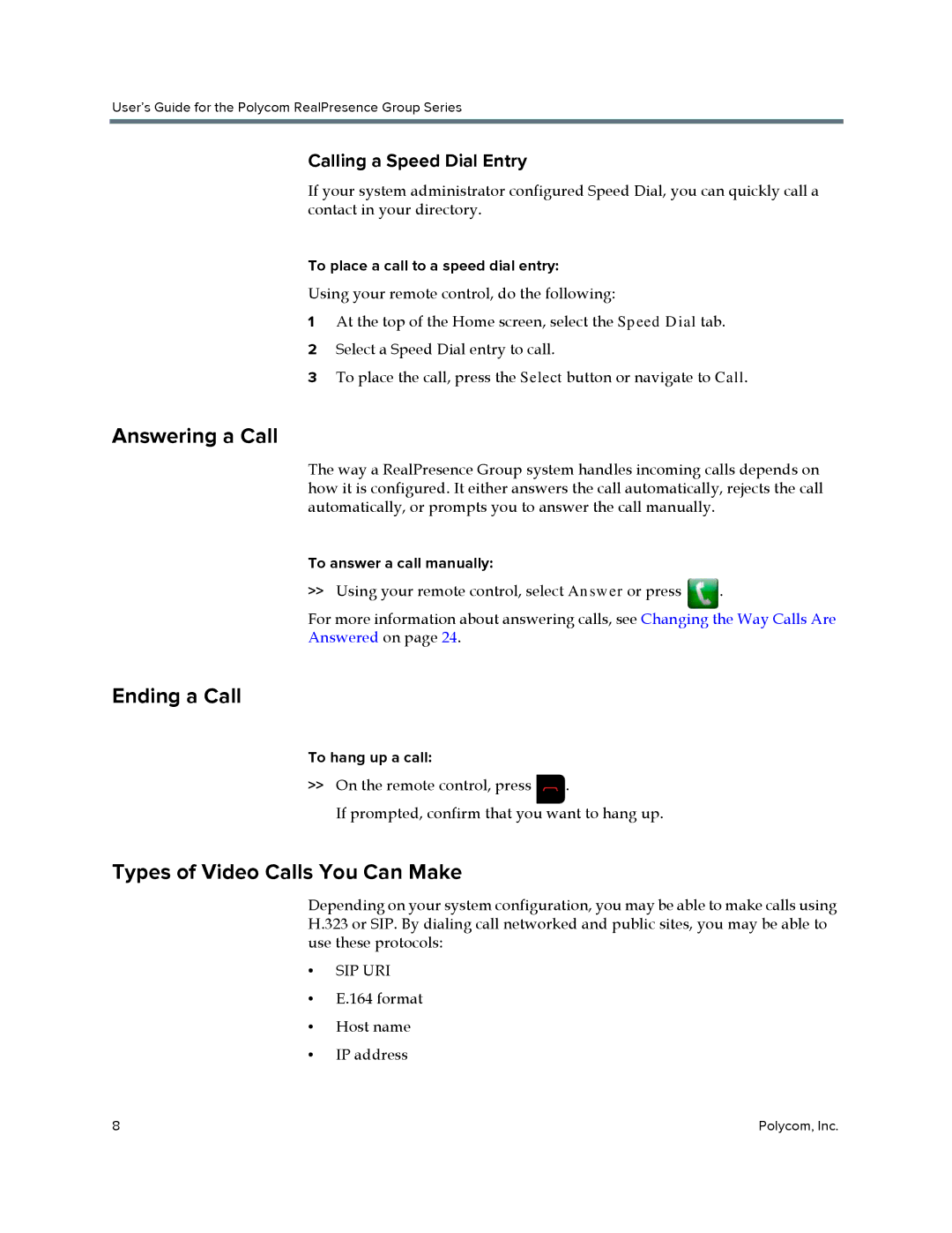 Polycom P001 manual Answering a Call, Ending a Call, Types of Video Calls You Can Make, Calling a Speed Dial Entry 