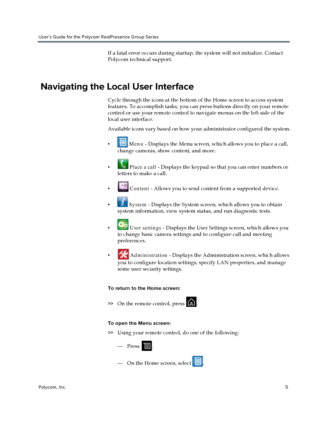 Polycom P001 manual Navigating the Local User Interface, To return to the Home screen, To open the Menu screen 
