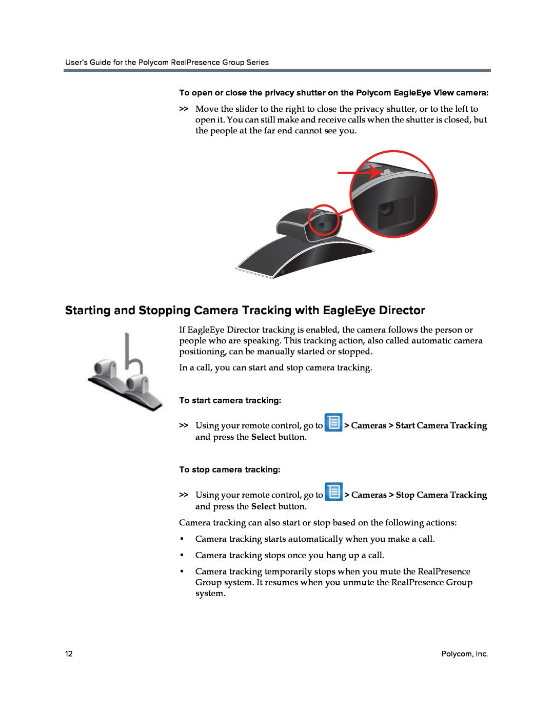 Polycom P001 manual Starting and Stopping Camera Tracking with EagleEye Director, To start camera tracking 