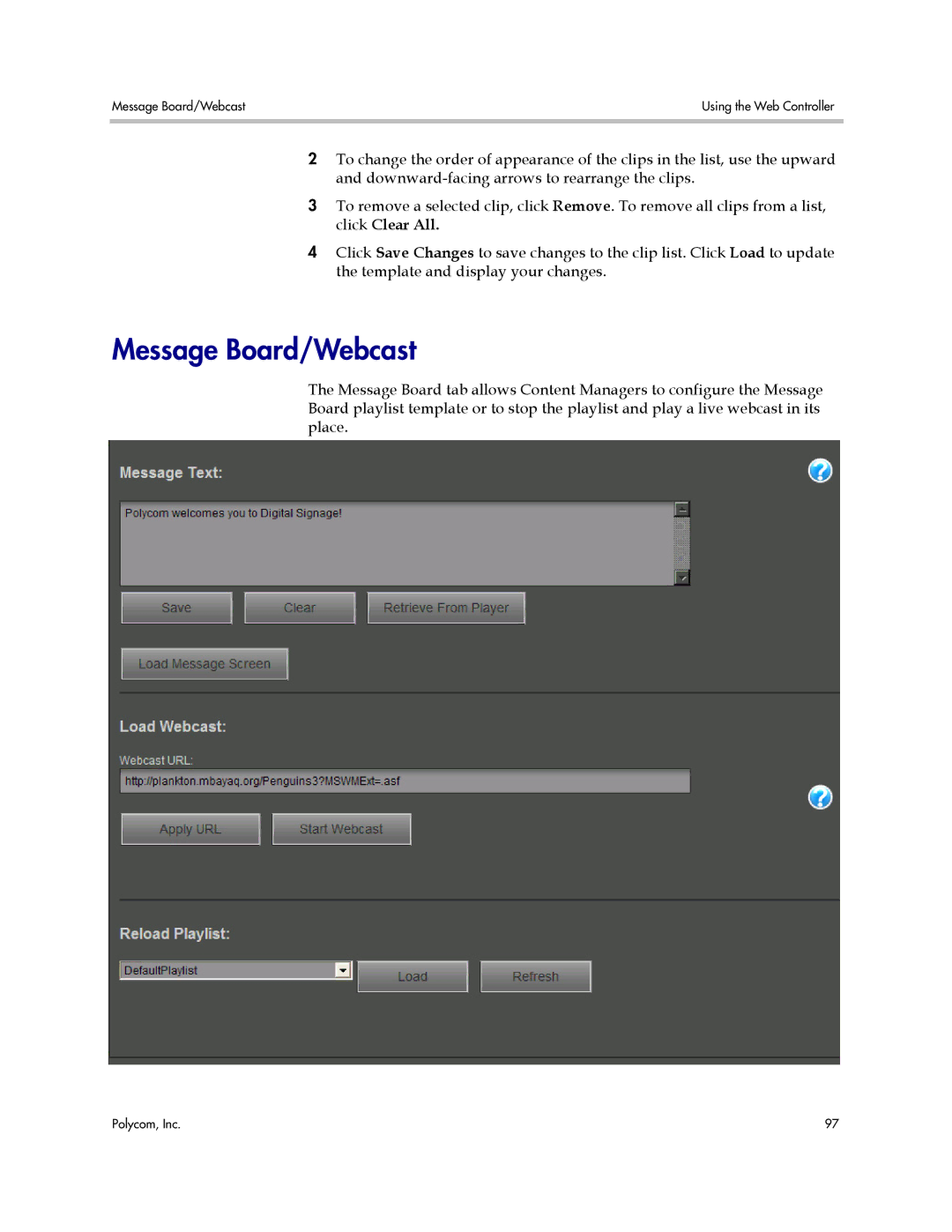 Polycom PDS 2000 manual Message Board/Webcast 