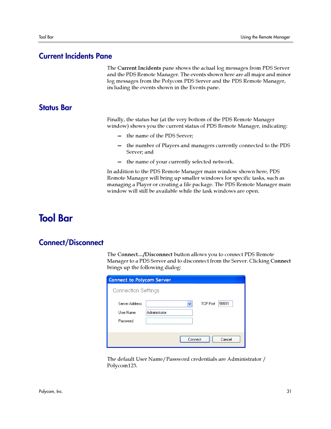 Polycom PDS 2000 manual Tool Bar, Current Incidents Pane, Status Bar, Connect/Disconnect 