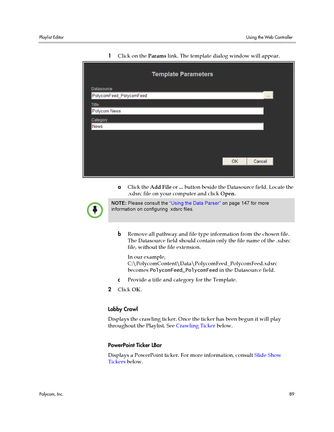 Polycom PDS 2000 manual Tickers below 