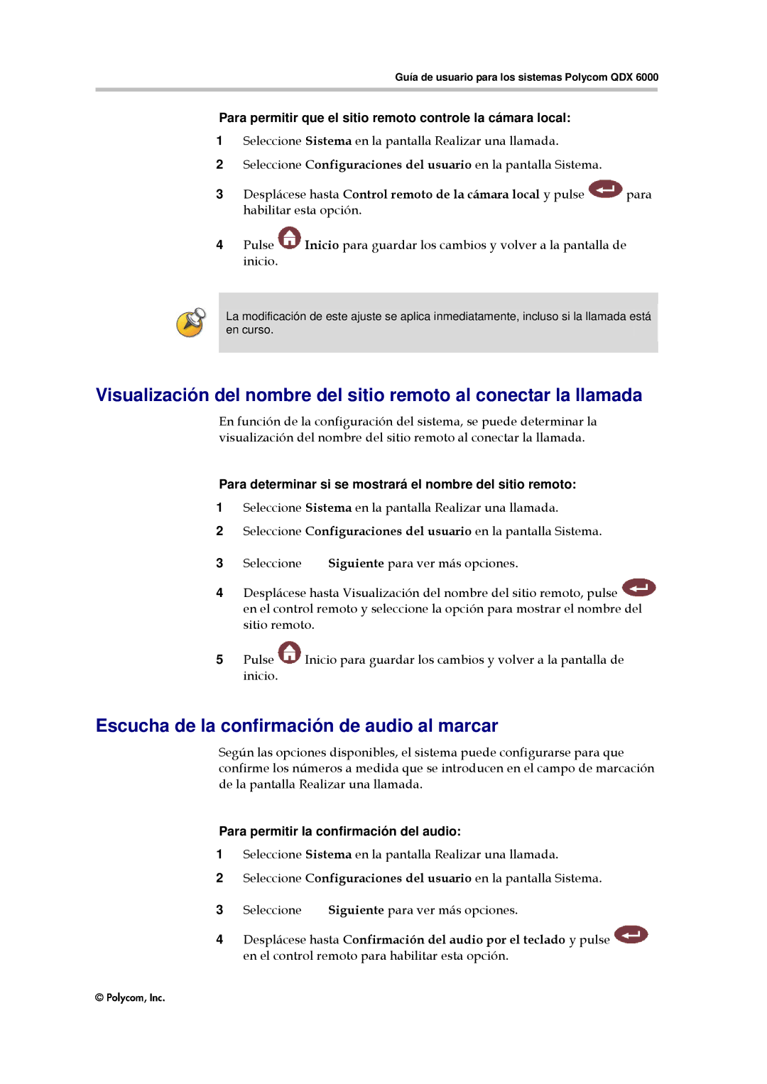 Polycom QDX 6000 Escucha de la confirmación de audio al marcar, Para permitir que el sitio remoto controle la cámara local 