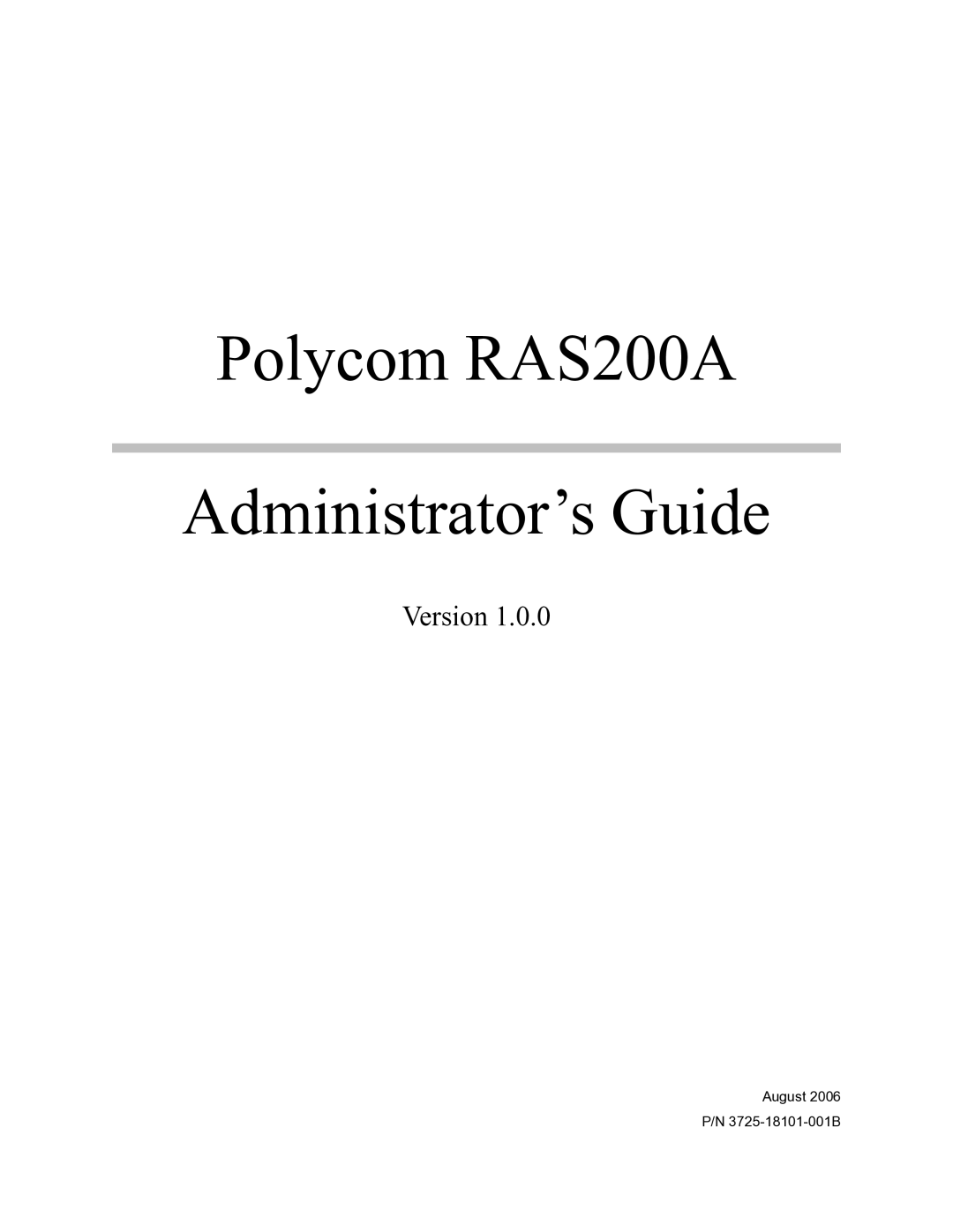 Polycom 3725-18101-001B manual Polycom RAS200A Administrator’s Guide 