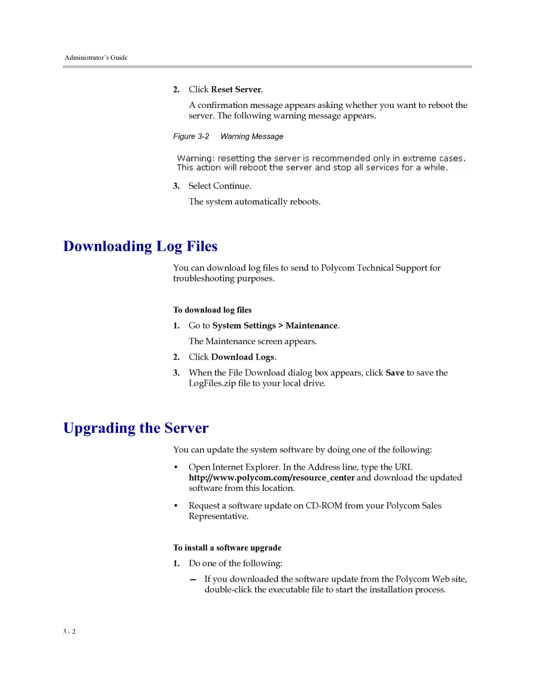 Polycom RAS200A manual Downloading Log Files, Upgrading the Server, To download log files, To install a software upgrade 