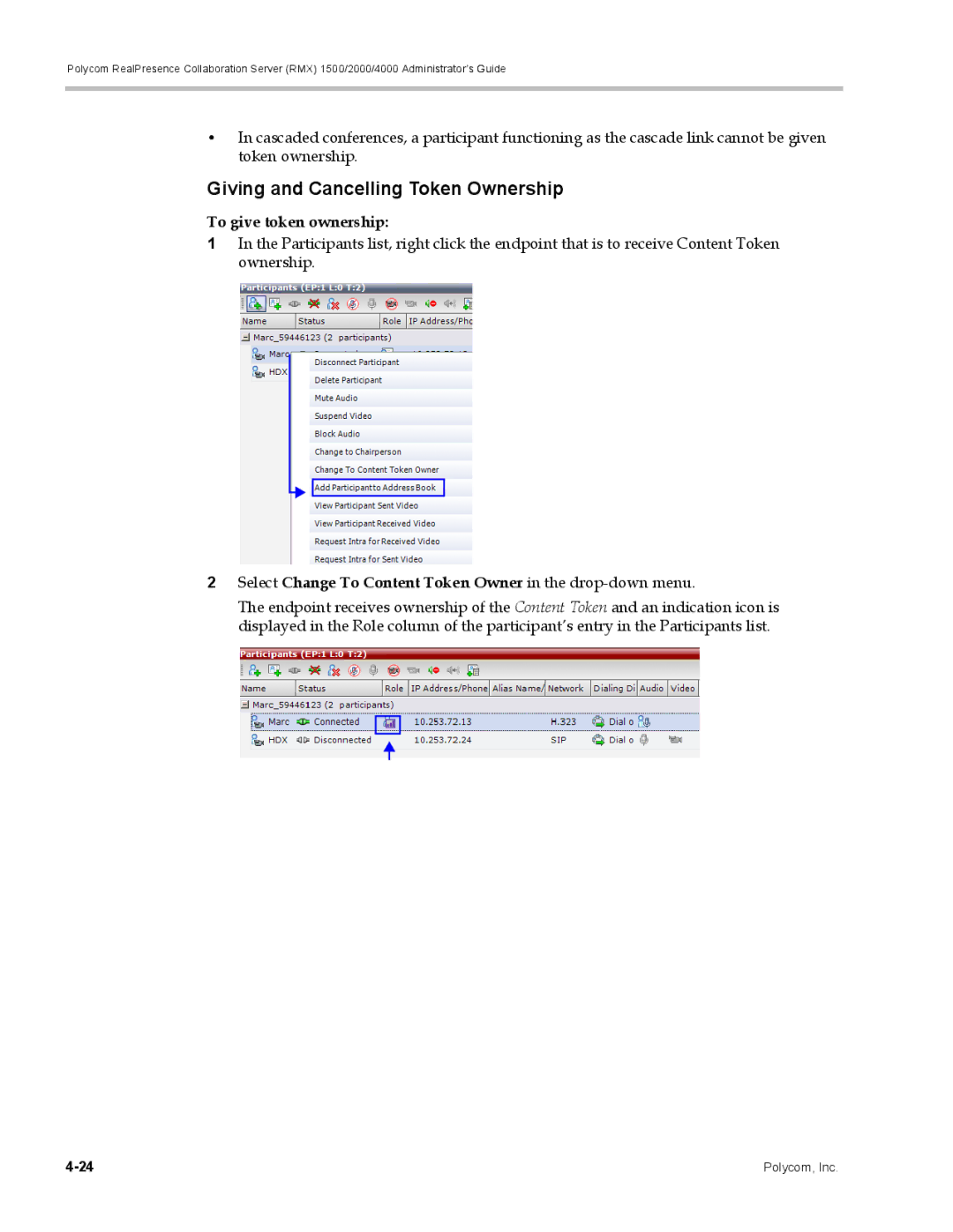 Polycom RMX 1500, DOC2702A manual Giving and Cancelling Token Ownership, To give token ownership 