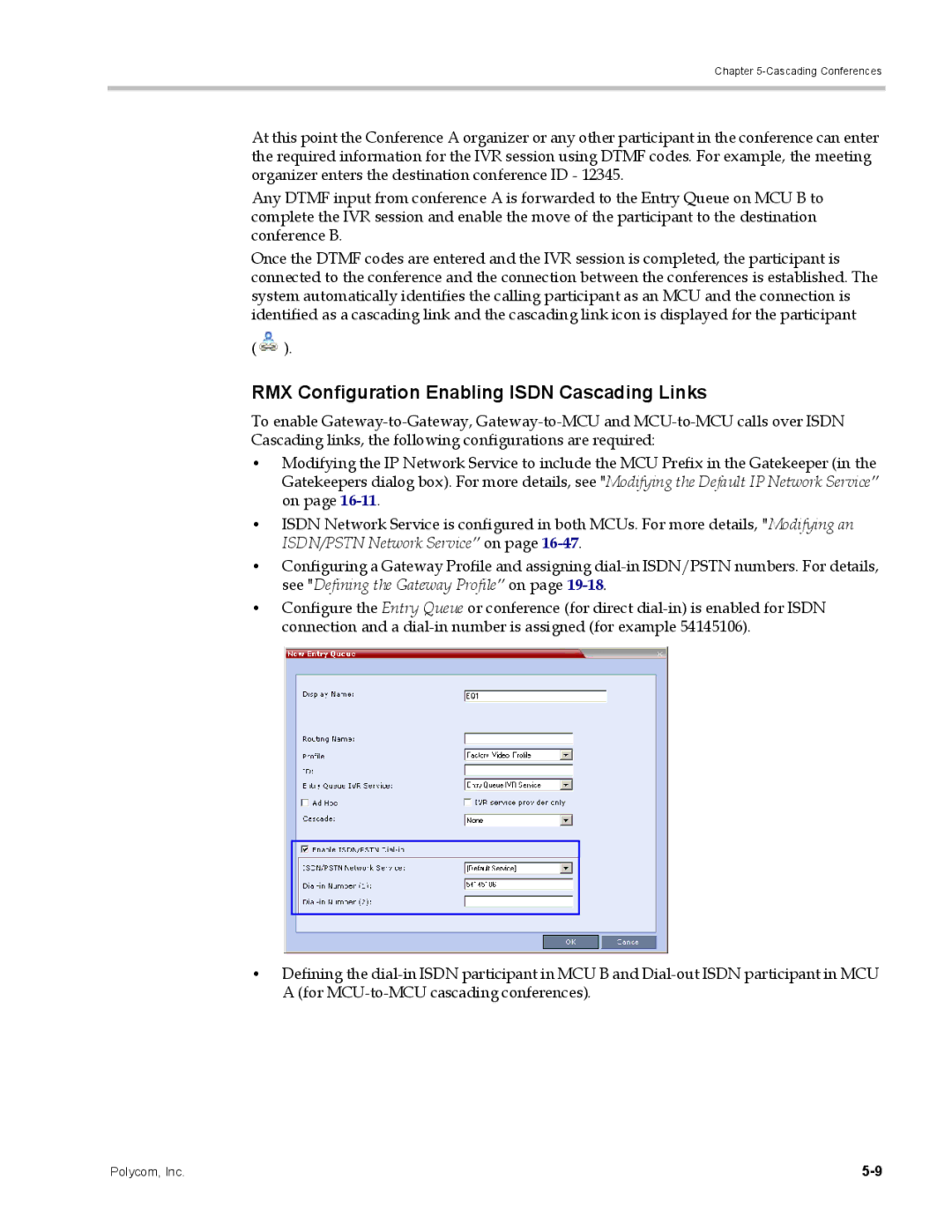 Polycom DOC2702A, RMX 1500 manual RMX Configuration Enabling Isdn Cascading Links 