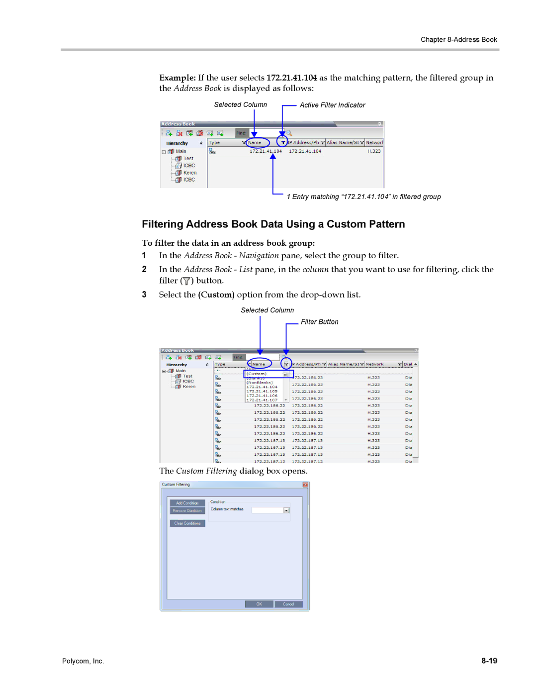 Polycom DOC2702A, RMX 1500 manual Filtering Address Book Data Using a Custom Pattern, Custom Filtering dialog box opens 