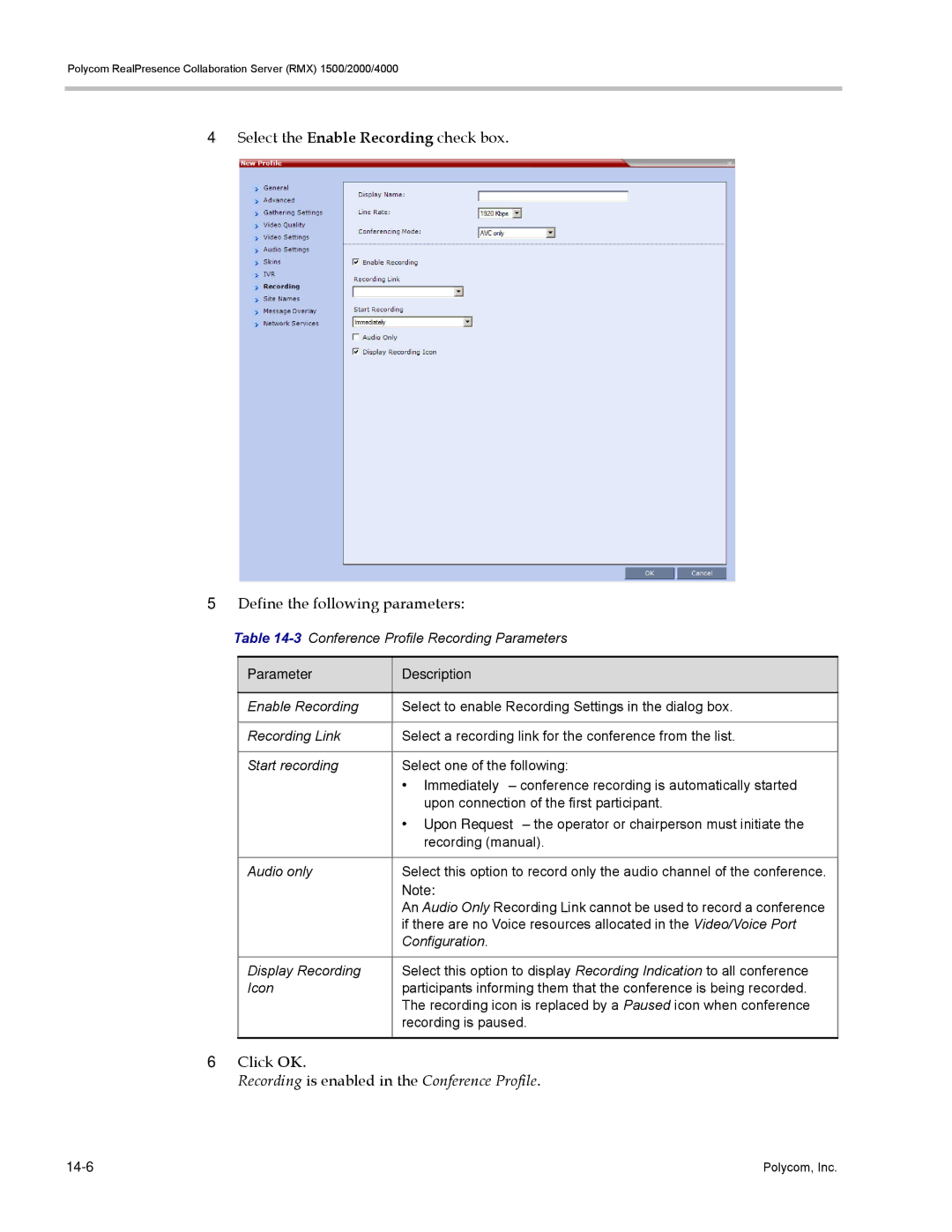 Polycom RMX 1500 Recording is enabled in the Conference Profile, 3Conference Profile Recording Parameters, Configuration 