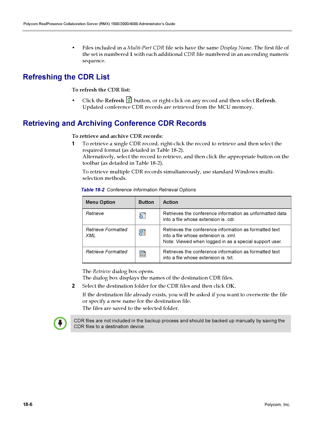 Polycom RMX 1500 manual Refreshing the CDR List, Retrieving and Archiving Conference CDR Records, To refresh the CDR list 