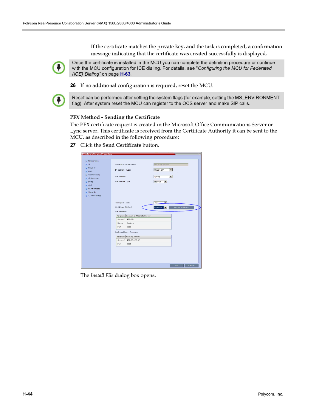 Polycom RMX 1500, DOC2702A If no additional configuration is required, reset the MCU, PFX Method Sending the Certificate 