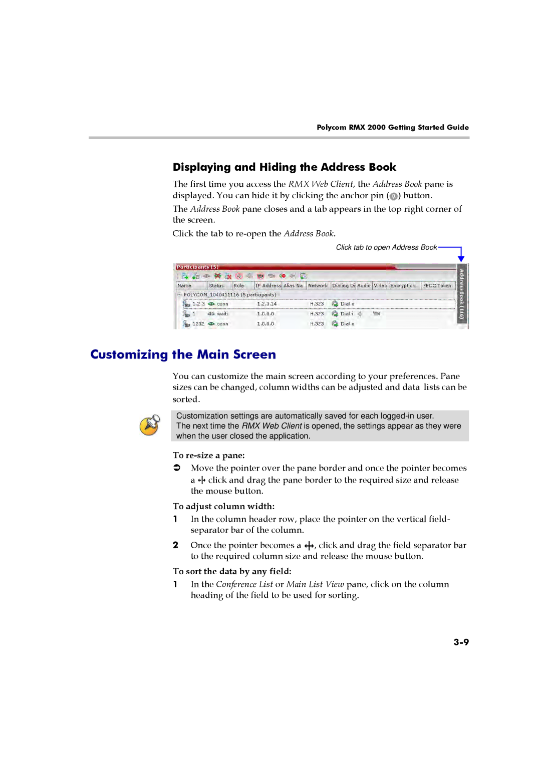 Polycom RMX 2000 manual Customizing the Main Screen, Displaying and Hiding the Address Book, To re-size a pane 