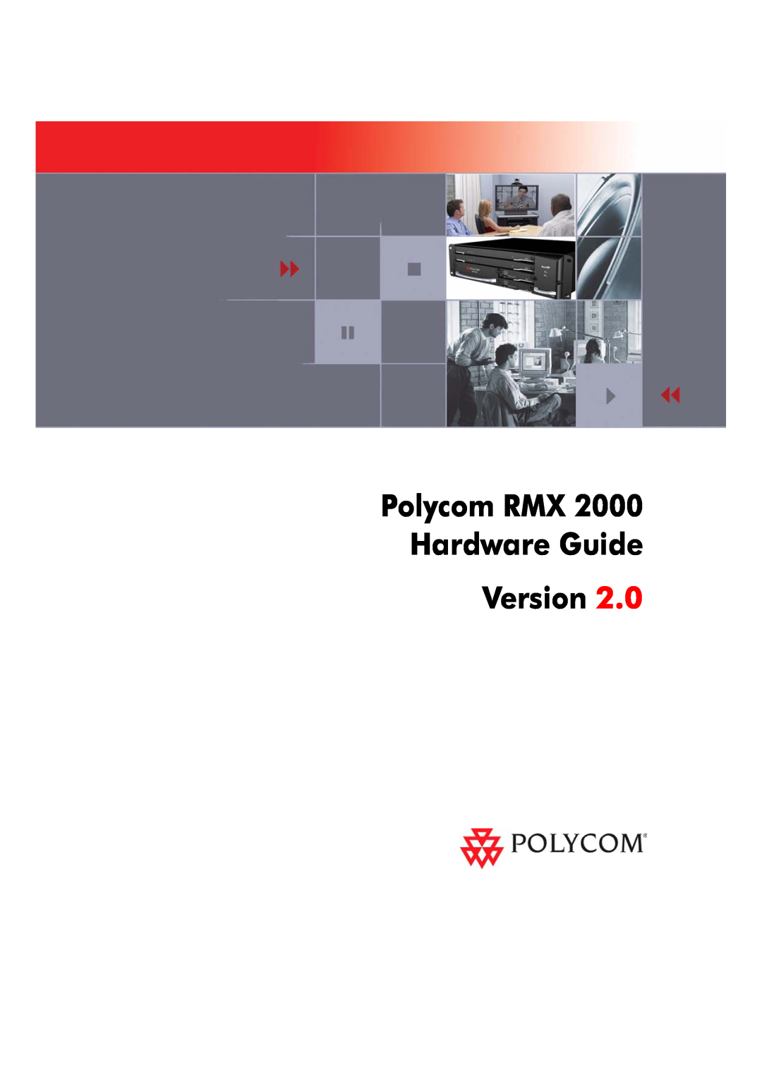 Polycom RMX 2000 manual Polycom RMX Hardware Guide Version 