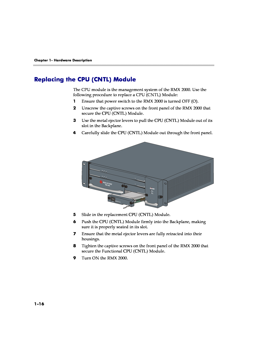 Polycom RMX 2000 manual Replacing the CPU CNTL Module, 1-16 