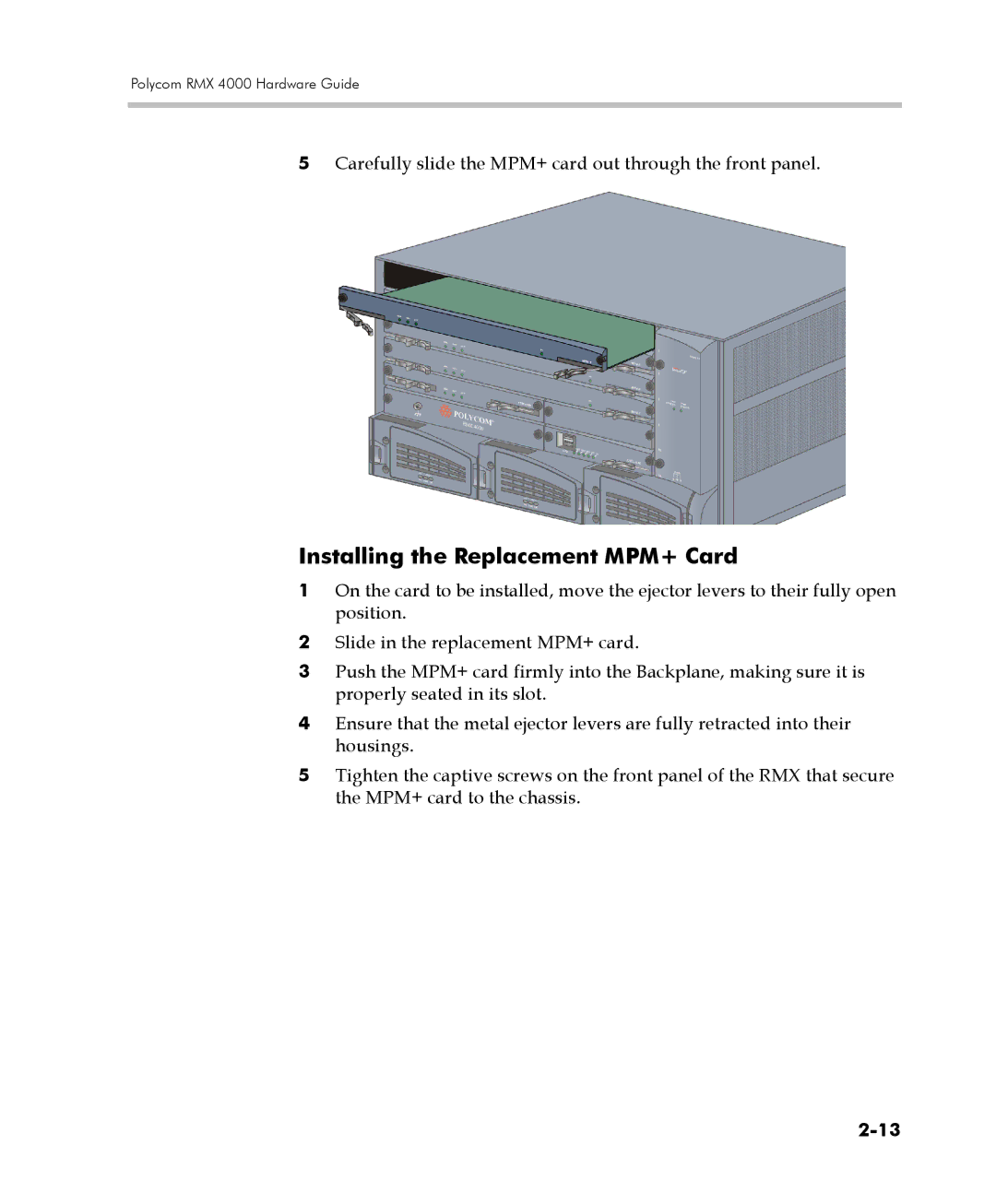 Polycom RMX 4000 manual Installing the Replacement MPM+ Card, Carefully slide the MPM+ card out through the front panel 