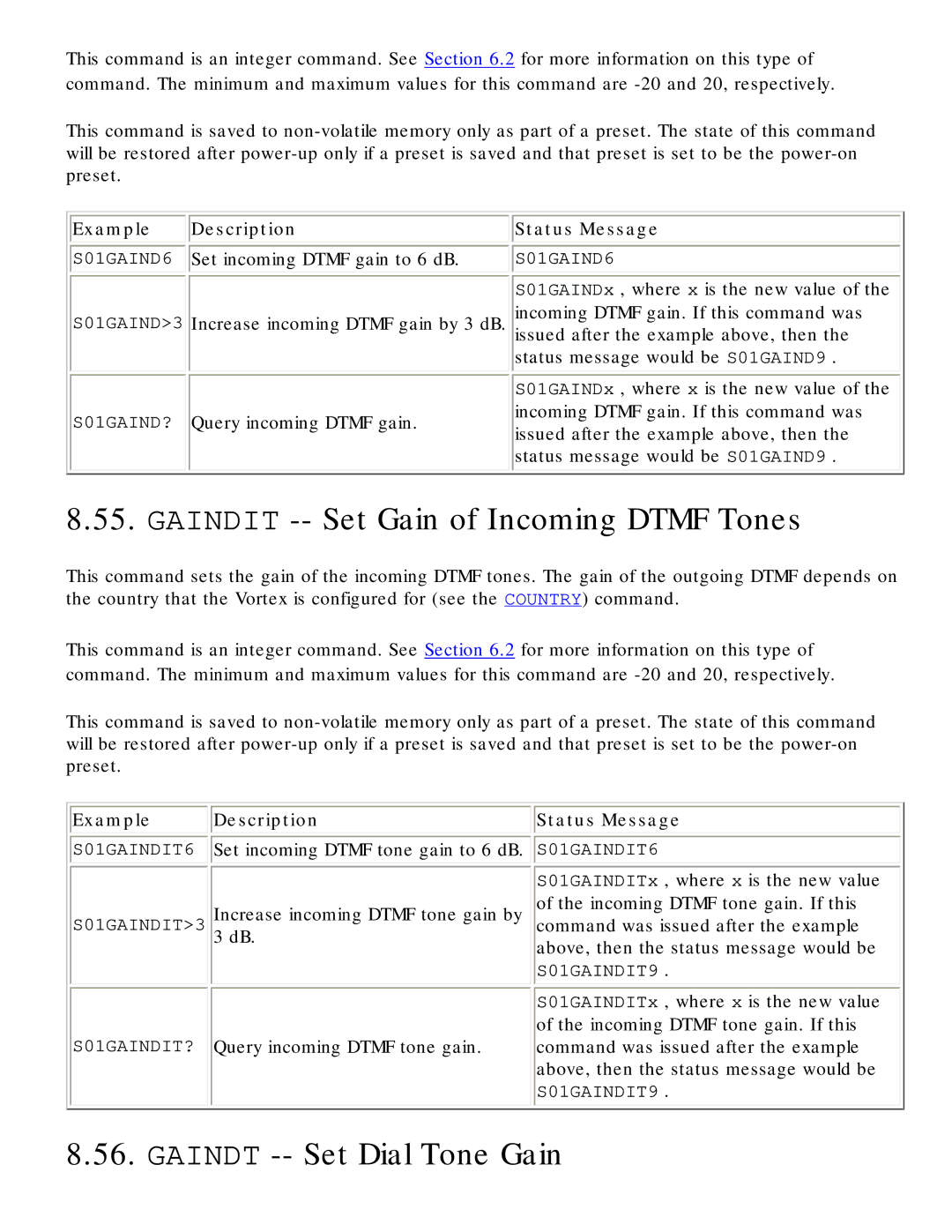 Polycom RS-232 Gaindit -- Set Gain of Incoming Dtmf Tones, Gaindt -- Set Dial Tone Gain, Set incoming Dtmf gain to 6 dB 